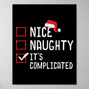 Nice Naughty Its Complicated Christmas List Poster