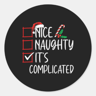 Nice Naughty Its Complicated Christmas List Santa Classic Round Sticker