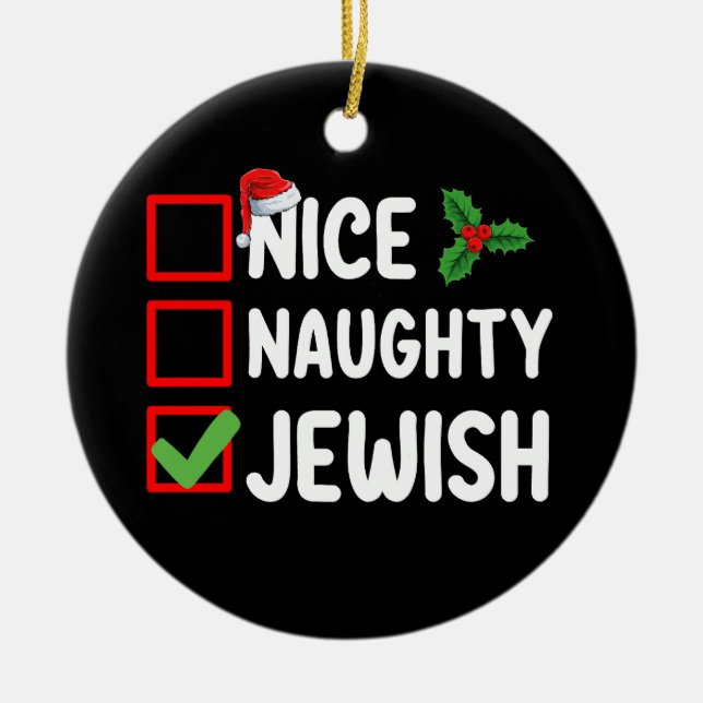 Nice Naughty Jewish Christmas List Family Holiday Ceramic Ornament (Front)
