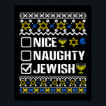 Nice Naughty Jewish Hanukkah Chanukah Jewish Sweat Poster<br><div class="desc">Nice Naughty Jewish Hanukkah Chanukah Jewish Sweater Menorah 1</div>