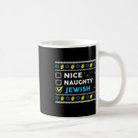 Nice Naughty Jewish Ugly Hanukkah Sweater Chanukah Coffee Mug<br><div class="desc">Nice Naughty Jewish Ugly Hanukkah Sweater Chanukah Jew Gift</div>