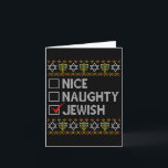 Nice Naughty Jewish Ugly Hanukkah Sweater Funny Ch Card<br><div class="desc">Nice Naughty Jewish Ugly Hanukkah Sweater Funny Chanukkah 1</div>