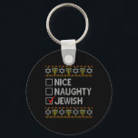 Nice Naughty Jewish Ugly Hanukkah Sweater Funny Ch Keychain<br><div class="desc">Nice Naughty Jewish Ugly Hanukkah Sweater Funny Chanukkah 1</div>