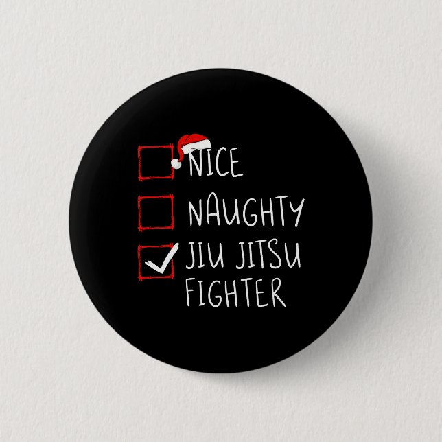 Nice Naughty Jiu Jitsu Fighter List Christmas Sant 2 Inch Round Button (Front)