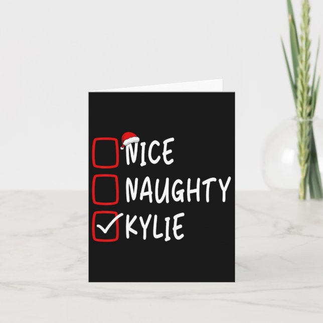 Nice Naughty Kylie Personalized Name Christmas Che Card (Front)