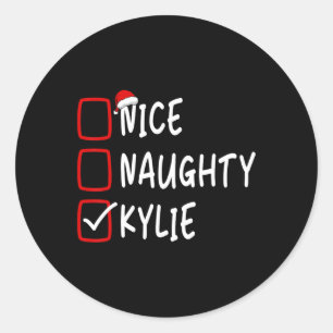 Nice Naughty Kylie Personalized Name Christmas Che Classic Round Sticker