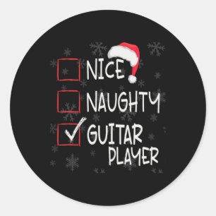 Nice Naughty Lead Guitar Player List Christmas San Classic Round Sticker