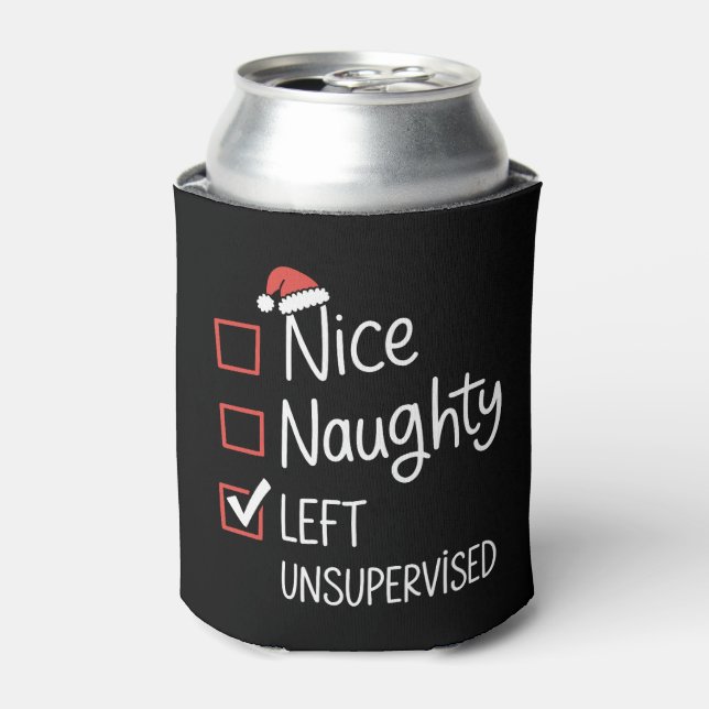 Nice Naughty Left Unsupervised Christmas List Can Cooler (Can Front)