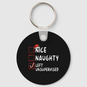 Nice Naughty Left Unsupervised Christmas List Fami Keychain