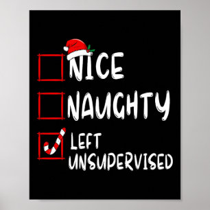 Nice Naughty Left Unsupervised Christmas List Fami Poster