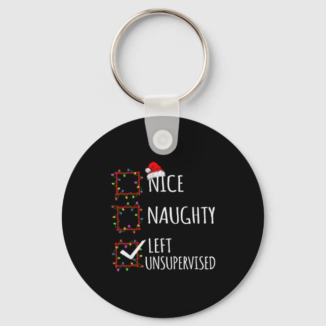 Nice Naughty Left Unsupervised Christmas List Funn Keychain (Front)