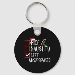 Nice Naughty Left Unsupervised Christmas List Funn Keychain