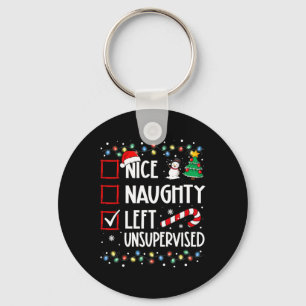 Nice Naughty Left Unsupervised Christmas List Holi Keychain
