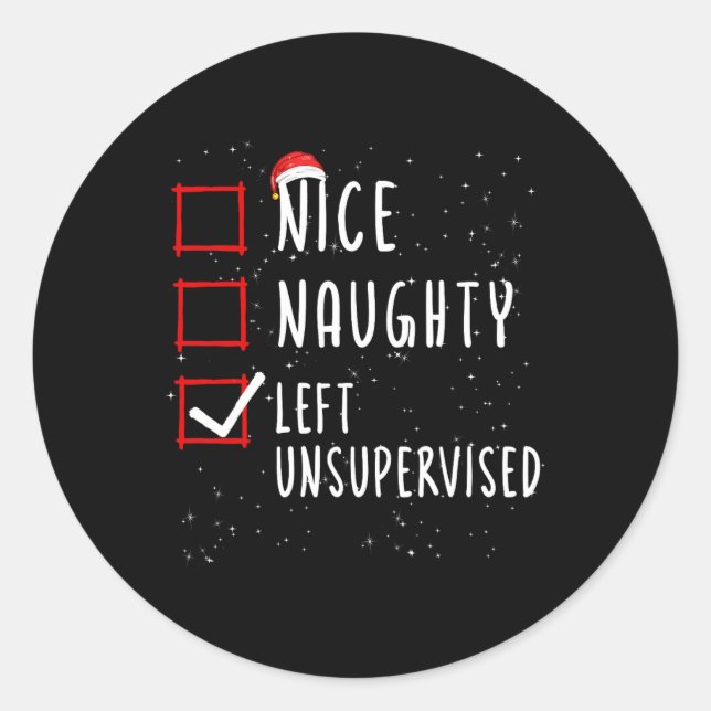 Nice Naughty Left Unsupervised Christmas List Sant Classic Round Sticker (Front)