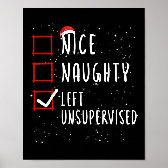 Nice Naughty Left Unsupervised Christmas List Sant Poster (Front)