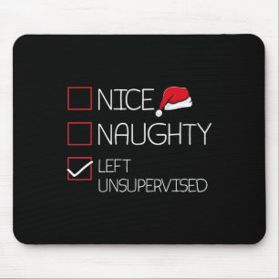 Nice Naughty Left Unsupervised Christmas Pajama Fu Mouse Pad