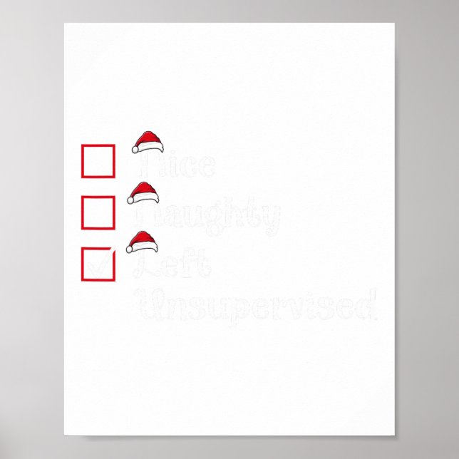 Nice Naughty Left Unsupervised Cute Christmas  Poster (Front)