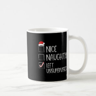 Nice Naughty Left Unsupervised Fun Christmas Santa Coffee Mug