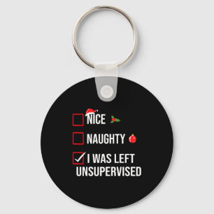 Nice Naughty Left Unsupervised Funny Christmas Keychain