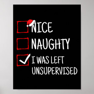 Nice Naughty Left Unsupervised Funny Christmas  Poster