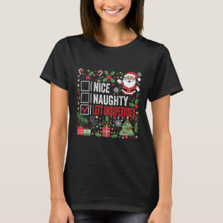 Nice Naughty Left Unsupervised Funny Christmas San T-Shirt