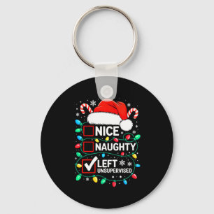 Nice Naughty Left Unsupervised Shirt Funny Christm Keychain