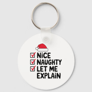 Nice Naughty Let Me Explain Christmas Keychain