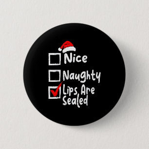 Nice Naughty Lips Funny Christmas List Family Matc 2 Inch Round Button