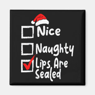 Nice Naughty Lips Funny Christmas List Family Matc Magnet