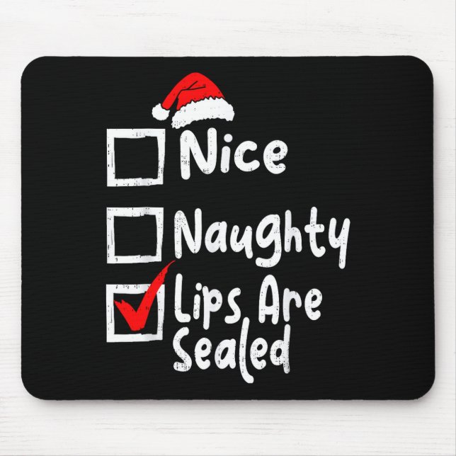 Nice Naughty Lips Funny Christmas List Family Matc Mouse Pad (Front)