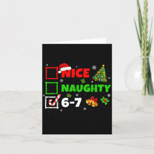 Nice Naughty List 67 Christmas Brainrot Funny 6-7  Card