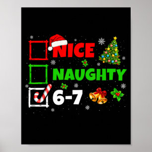 Nice Naughty List 67 Christmas Brainrot Funny 6-7  Poster