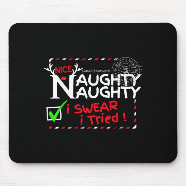 Nice Naughty List I Swear I Tried Christmas Pajama Mouse Pad (Front)