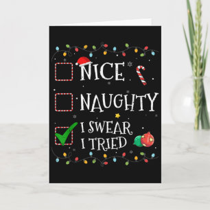 Nice Naughty List I Swear I Tried Santa Hat Christ Card