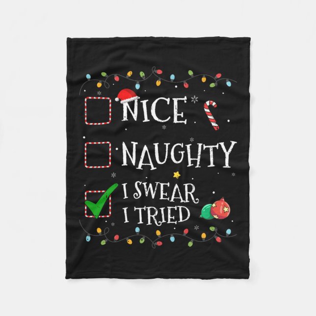 Nice Naughty List I Swear I Tried Santa Hat Christ Fleece Blanket (Front)