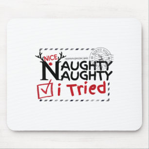 Nice Naughty List I Tried Fun Playful Christmas Pa Mouse Pad