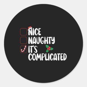 Nice Naughty List It's Complicated Christmas Classic Round Sticker