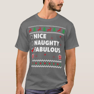 Nice Naughty List Ugly Christmas Design Fabulous T-Shirt