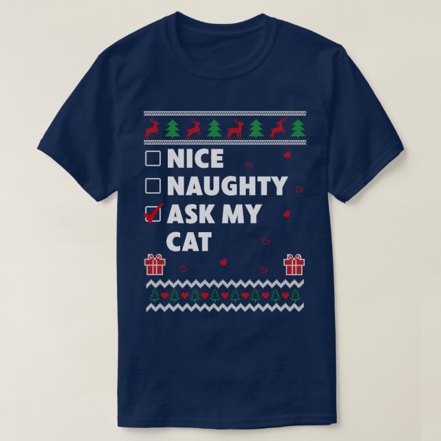 Nice Naughty List Ugly Christmas Design Funny Ask  T-Shirt (Design Front)