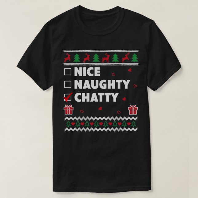 Nice Naughty List Ugly Christmas Design Funny Chat T-Shirt (Design Front)