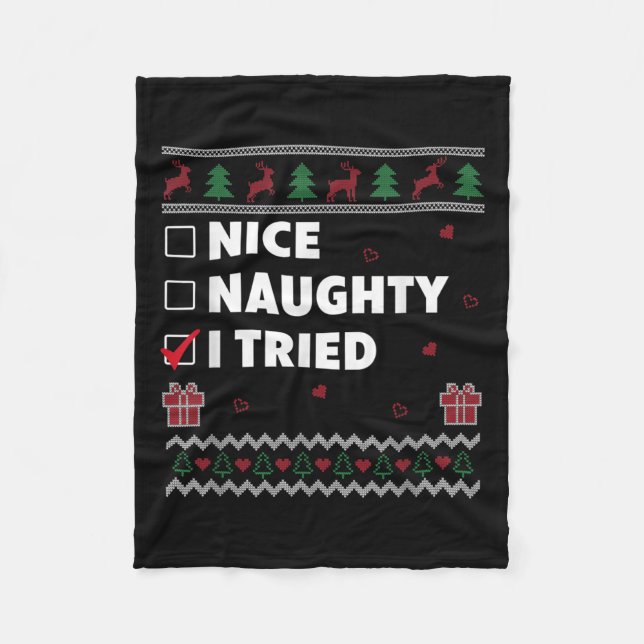Nice Naughty List Ugly Christmas Design Funny I Tr Fleece Blanket (Front)