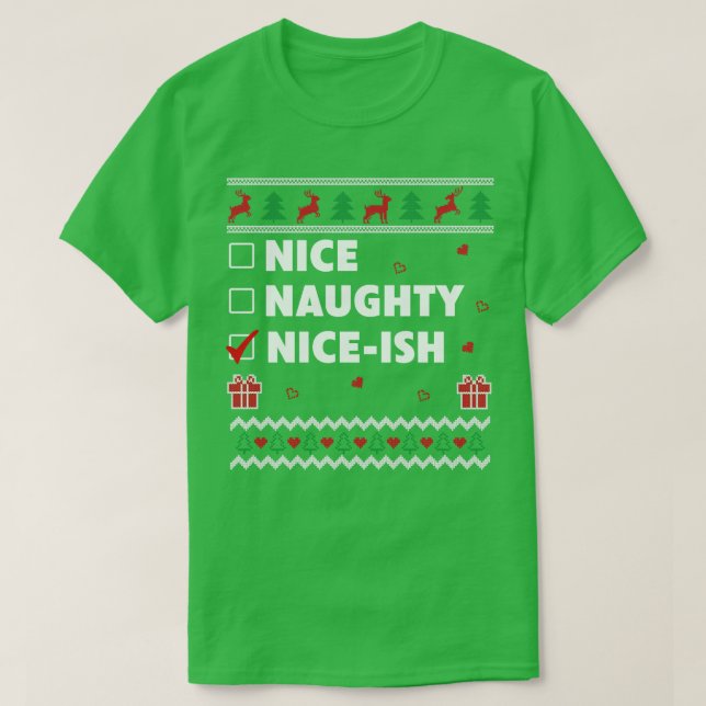 Nice Naughty List Ugly Christmas Design Funny Nice T-Shirt (Design Front)