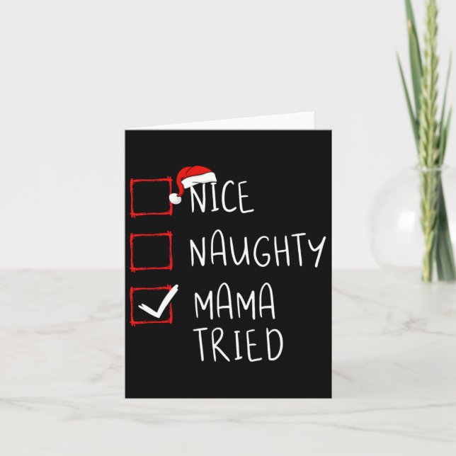 Nice Naughty Mama Tried Christmas List Xmas Santa  Card (Front)