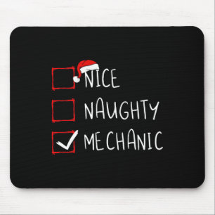 Nice Naughty Mechanic Christmas List Xmas Santa Cl Mouse Pad
