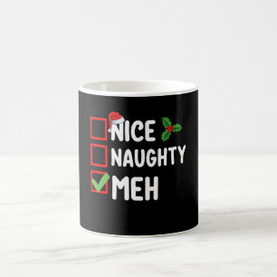 Nice Naughty Meh Funny Christmas List Holiday Coffee Mug