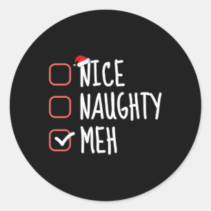 Nice Naughty Meh Funny Santa Claus List Christmas Classic Round Sticker