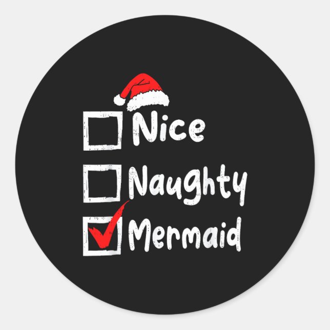 Nice Naughty Mermaid Funny Christmas List Family M Classic Round Sticker (Front)