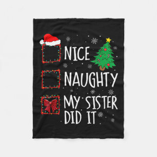 Nice Naughty My Sister Did It Xmas Family Fleece Blanket