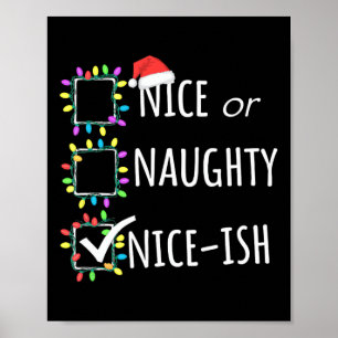 Nice Naughty Nice-ish Christmas List Santa Claus F Poster