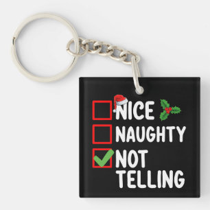 Nice Naughty Not Telling Christmas List Holiday Keychain